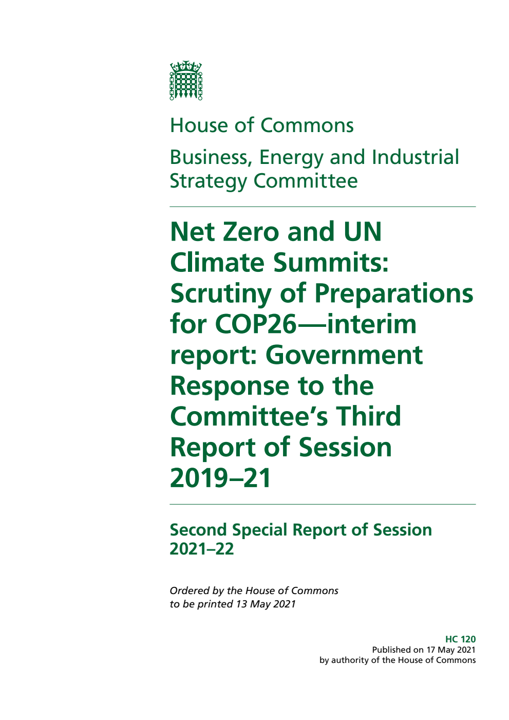 Business, Energy and Industrial Strategy Committee 2nd Special Report. Net Zero and UN Climate Summits: Scrutiny of Preparations for COP26—interim report: Government Response to the Committee’s Third Report of Session 2019–21