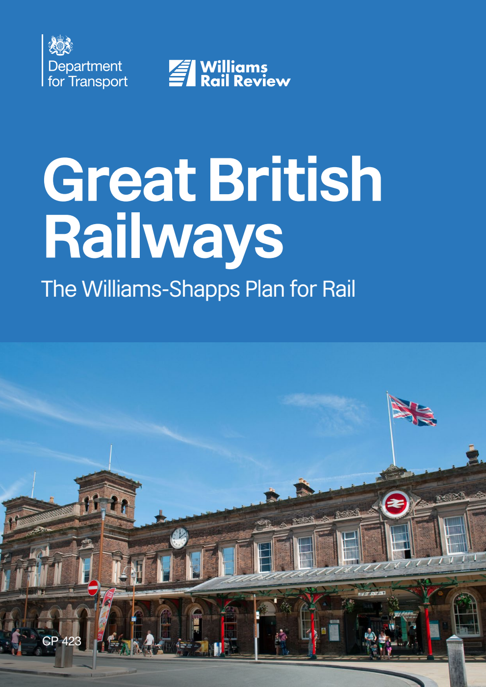 Great British Railways The Williams-Shapps Plan for Rail
