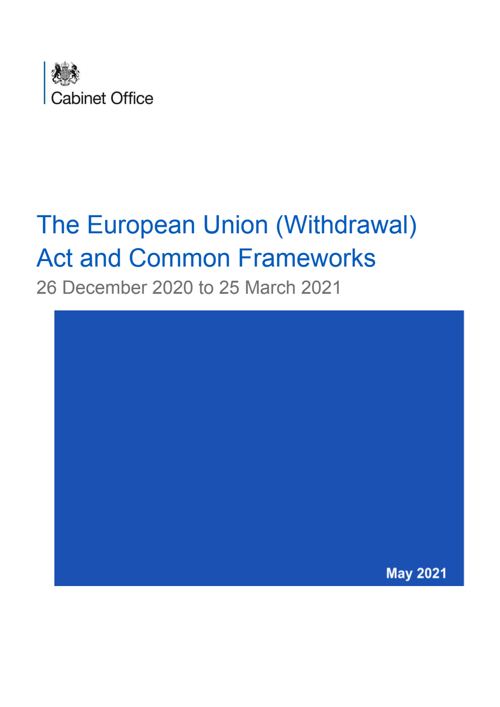 The European Union (Withdrawal) Act and Common Frameworks. 26 December 2020 to 25 March 2021
