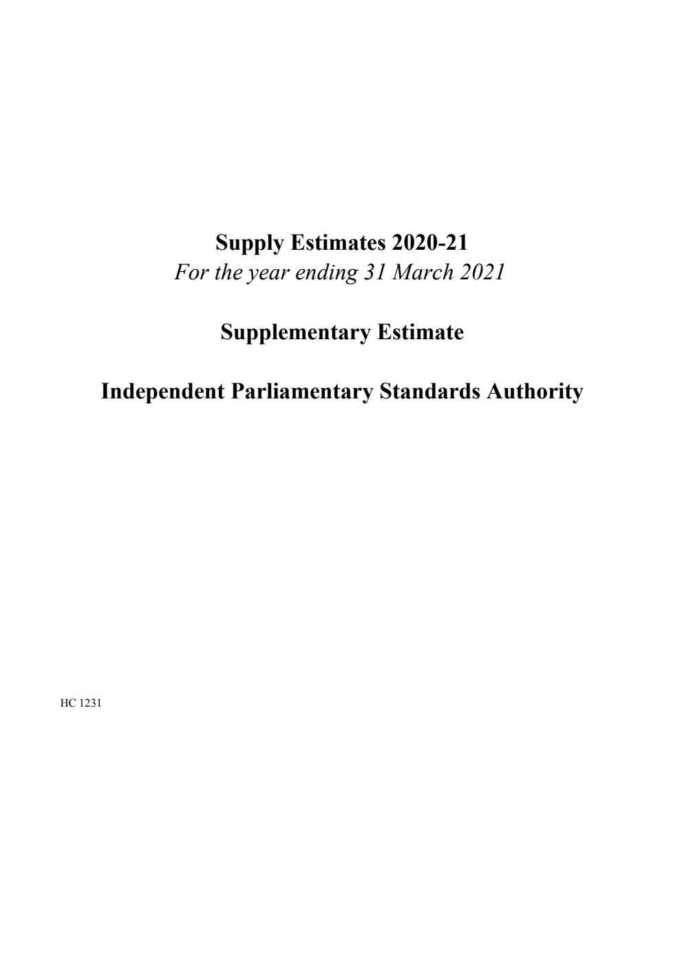 Supply Estimates 2020-21 for the year ending 31 March 2021. Supplementary Estimate: Independent Parliamentary Standards Authority