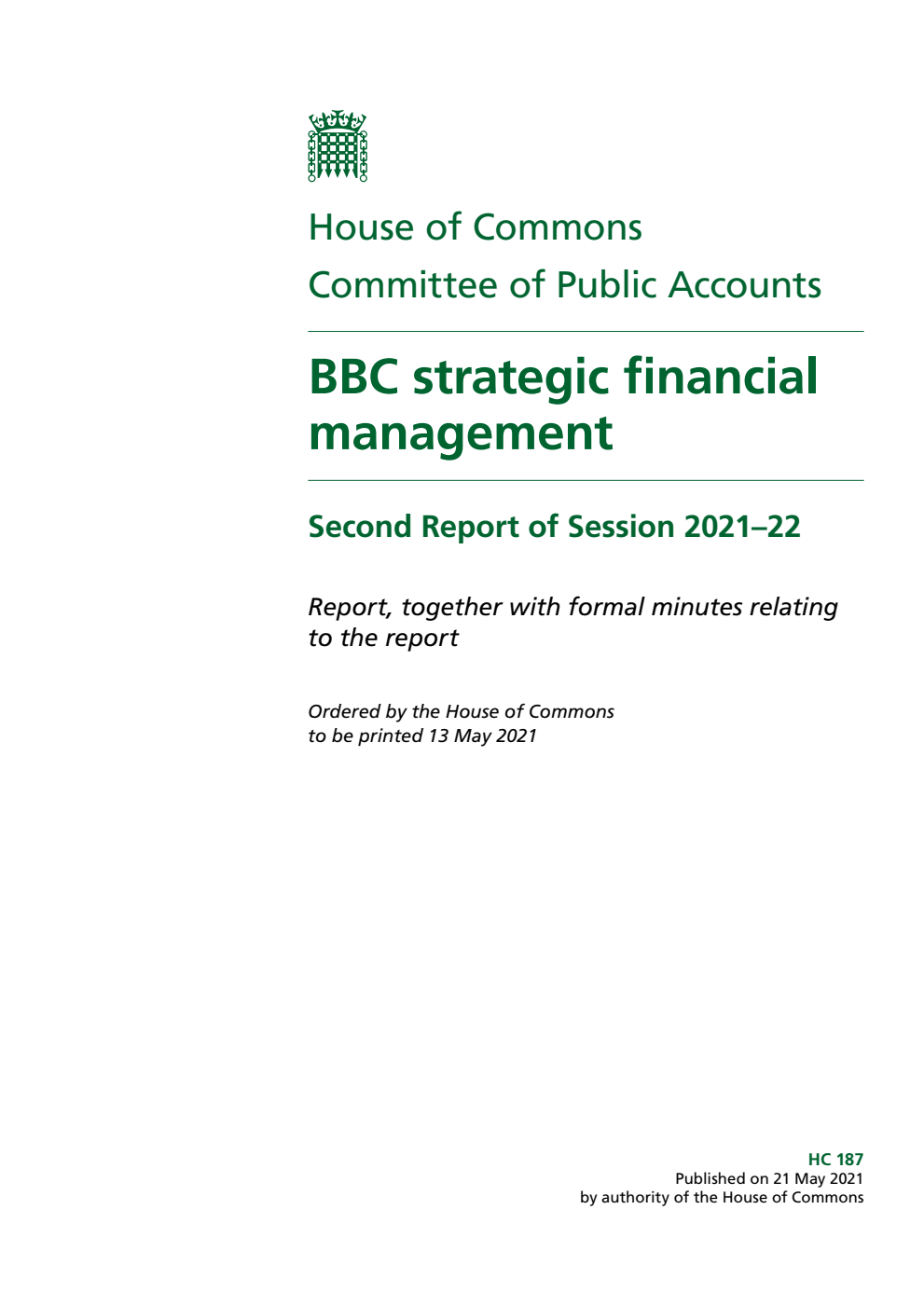 Public Accounts Committee 2nd Report. BBC strategic financial management Volume 1. Report