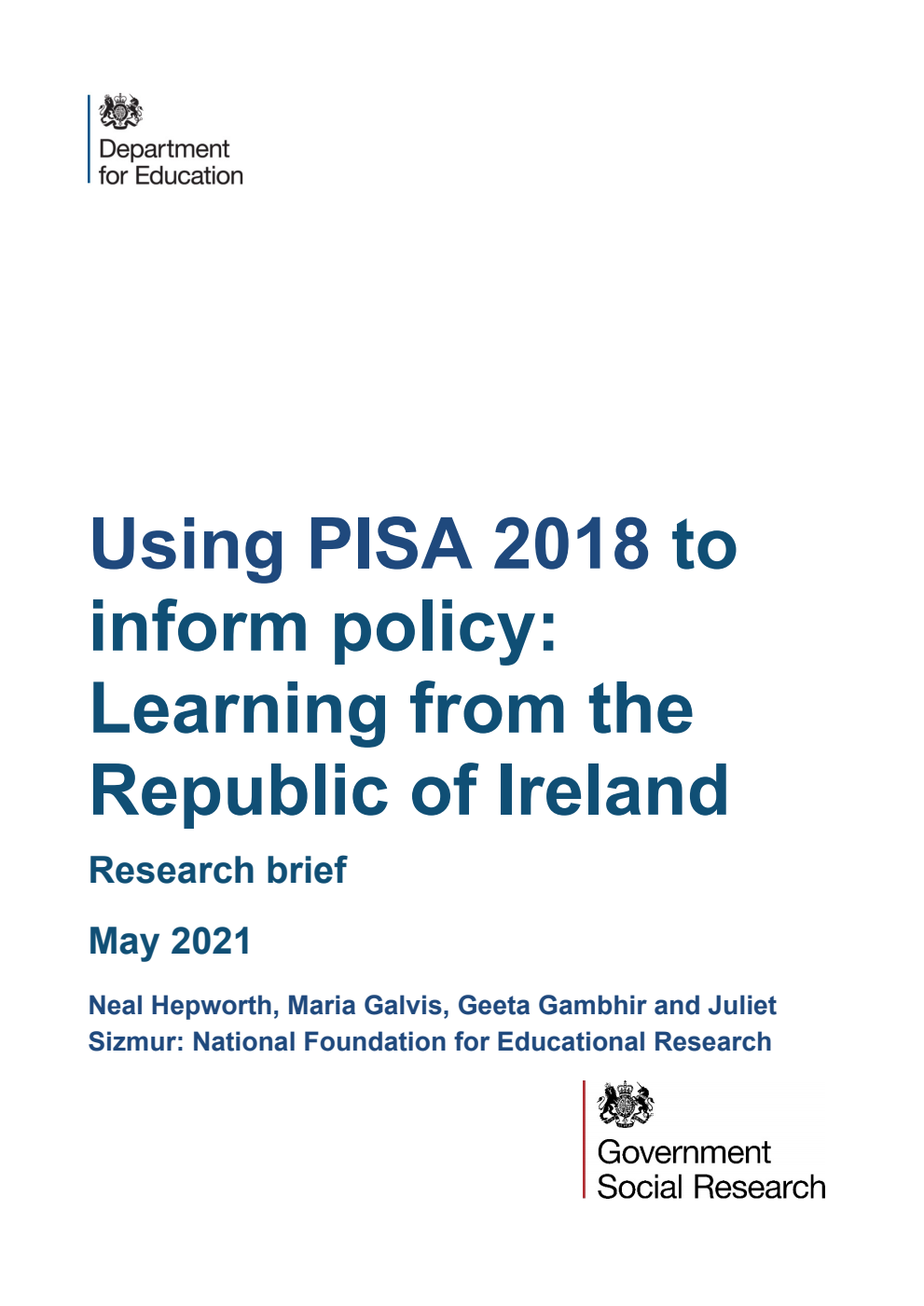 DFE-RR1113 Using PISA 2018 to inform policy: Learning from the Republic of Ireland. Research brief. May 2021