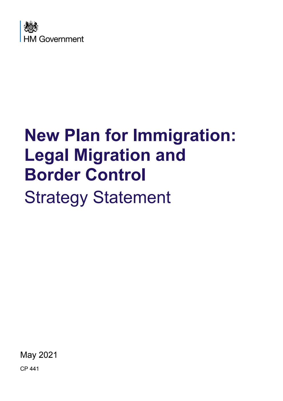 New Plan for Immigration: Legal Migration and Border Control. Strategy Statement