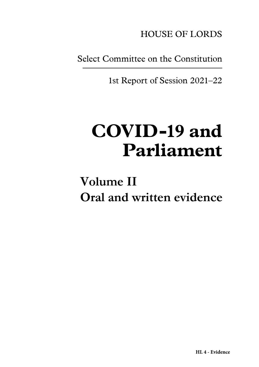 Constitution Committee 1st Report. COVID-19 and Parliament Volume 2. Oral and written evidence