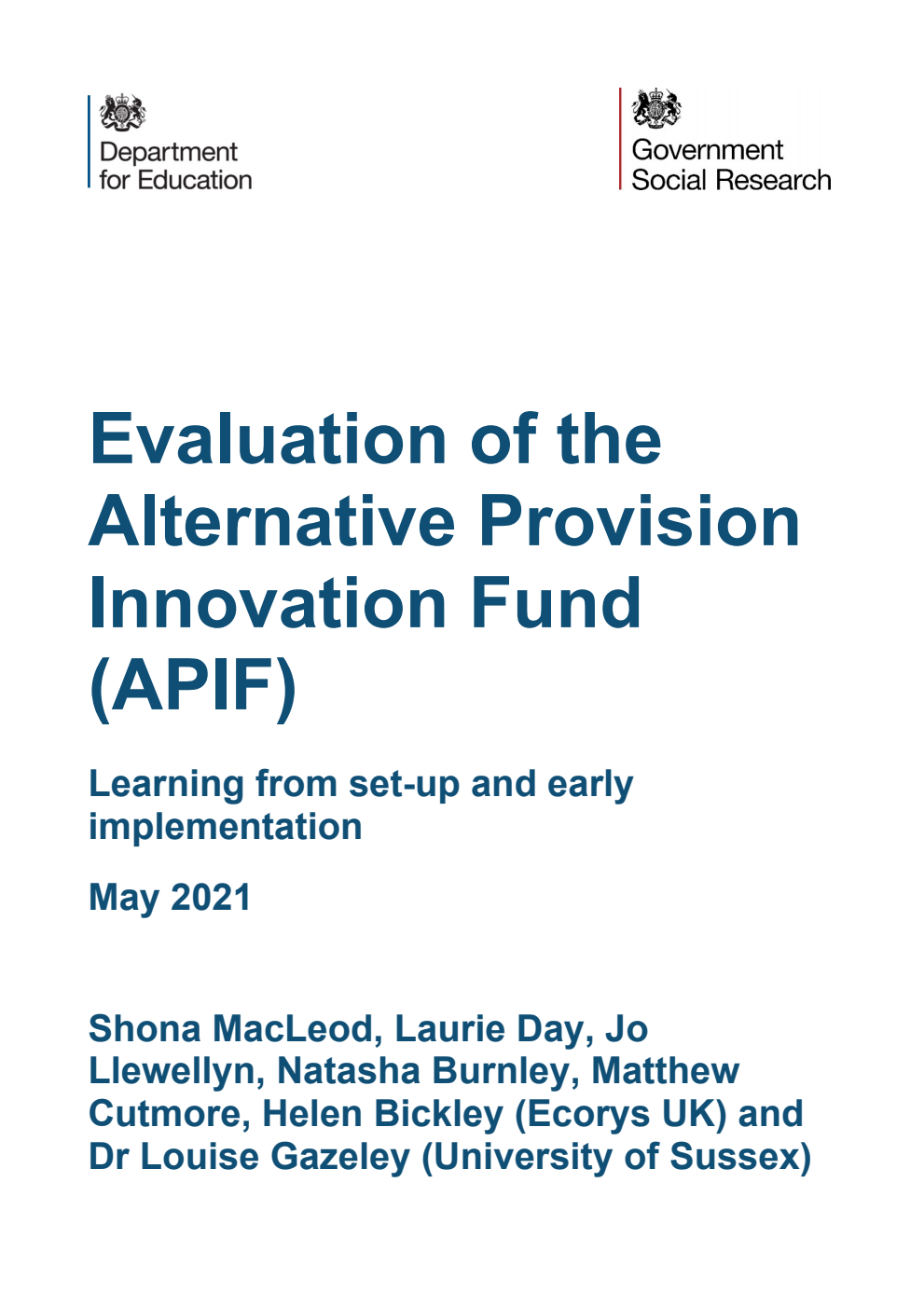 DFE-RR1123 Evaluation of the Alternative Provision Innovation Fund (APIF). Learning from set-up and early implementation. May 2021