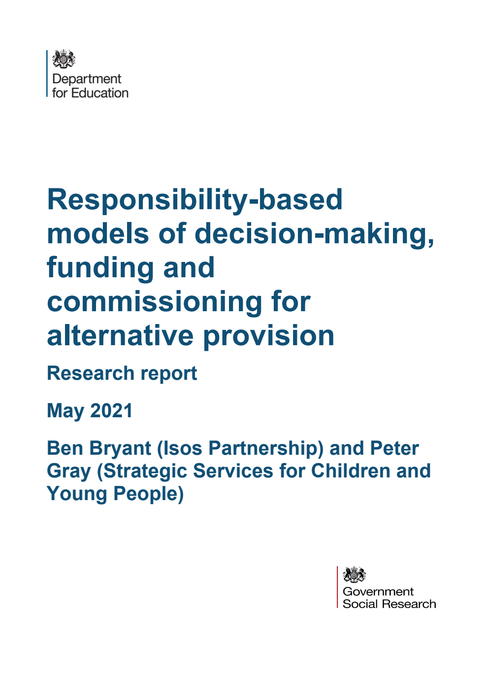 DFE-RR1124 Responsibility-based models of decision-making, funding and commissioning for alternative provision. Research report. May 2021