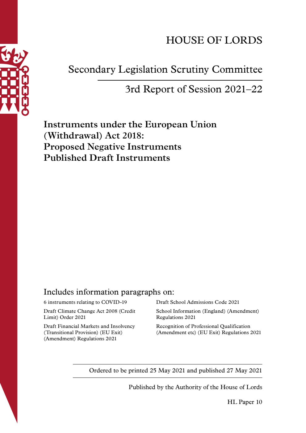Secondary Legislation Scrutiny Committee 3rd Report. Instruments under the European Union (Withdrawal) Act 2018: Proposed Negative Instruments. Published Draft Instruments