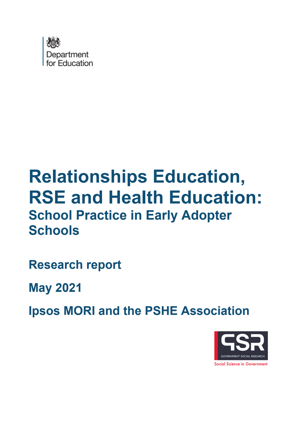 DFE-RR1130 Relationships Education, RSE and Health Education: School Practice in Early Adopter Schools. Research report. May 2021