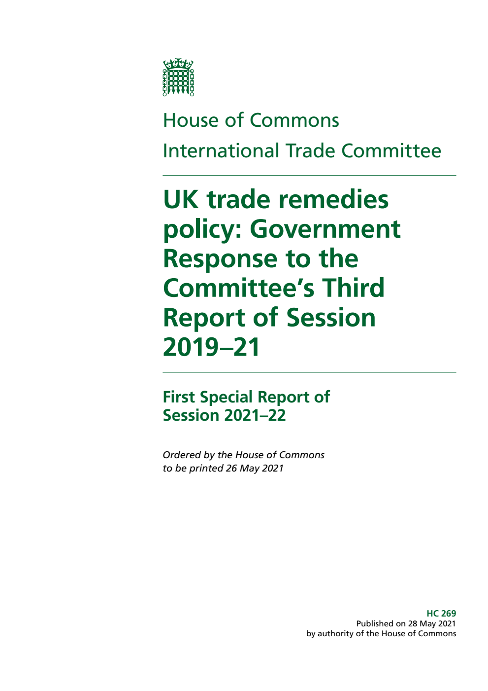 International Trade Committee 1st Special Report. UK trade remedies policy: Government Response to the Committee’s Third Report of Session 2019–21