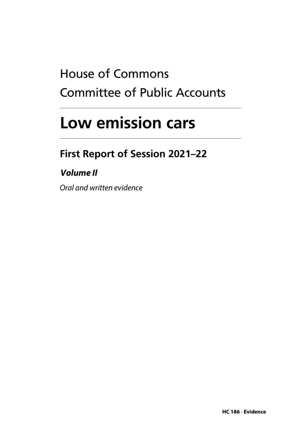 Public Accounts Committee 1st Report. Low emission cars Volume 2. Oral and written evidence