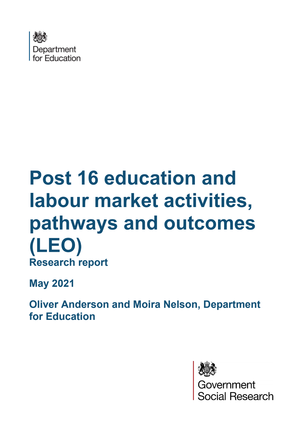 DFE-RR1125 Post 16 education and labour market activities, pathways and outcomes (LEO). Research report. May 2021