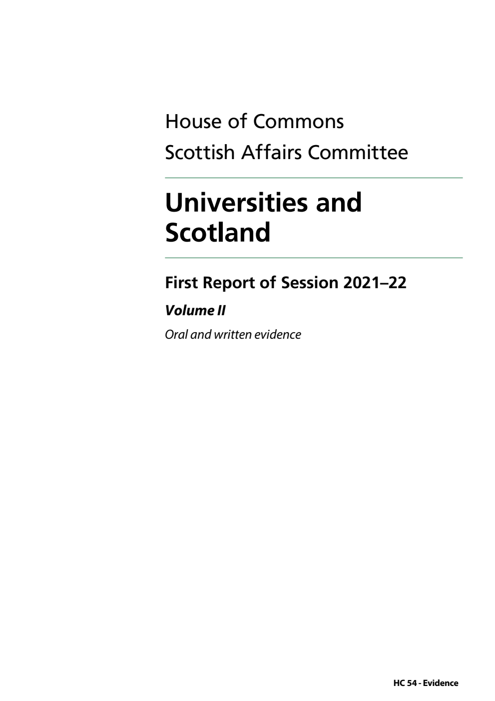 Scottish Affairs Committee 1st Report. Universities and Scotland Volume 2. Oral and written evidence
