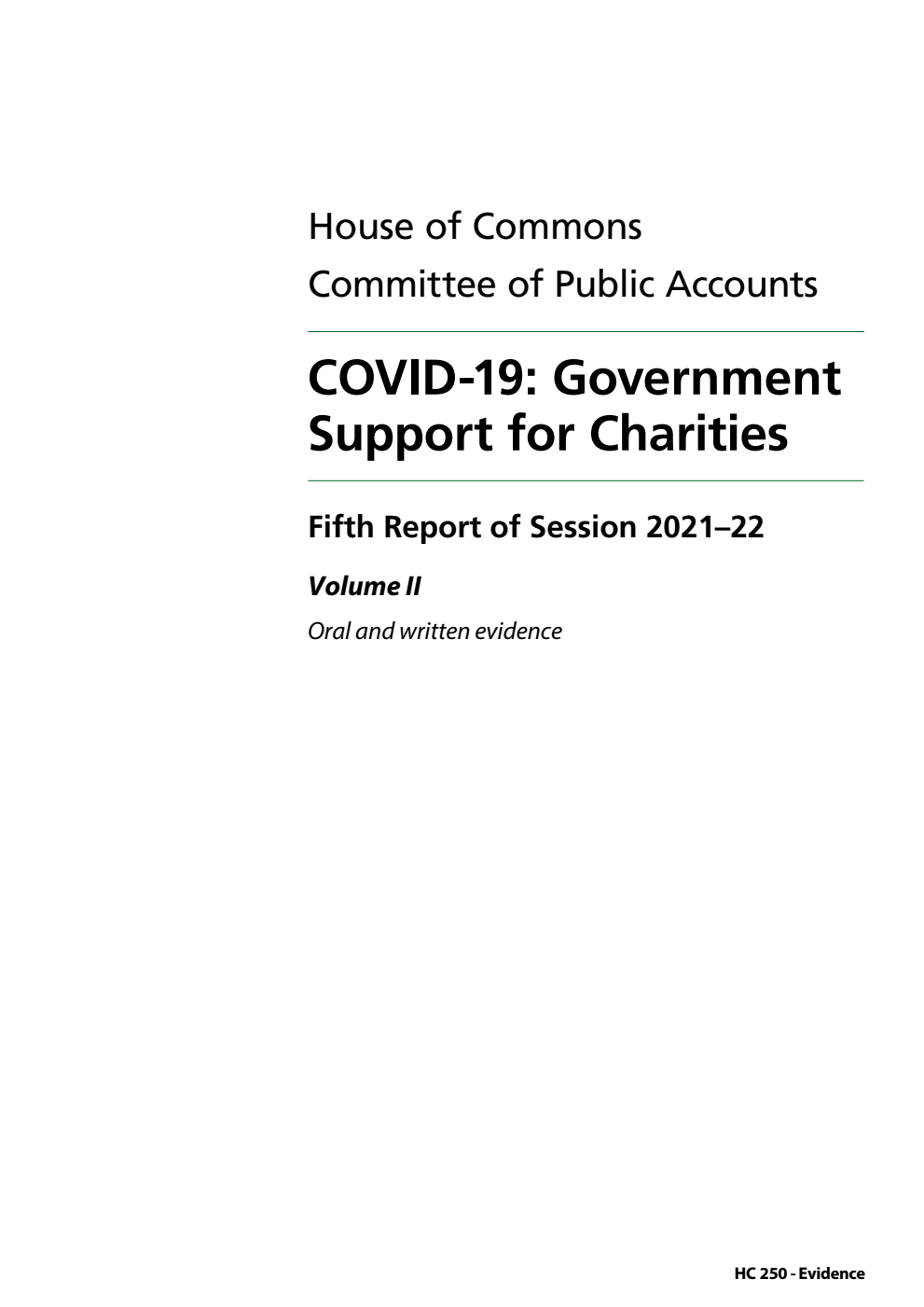 Public Accounts Committee 5th Report. COVID-19: Government Support for Charities Volume 2. Oral and written evidence