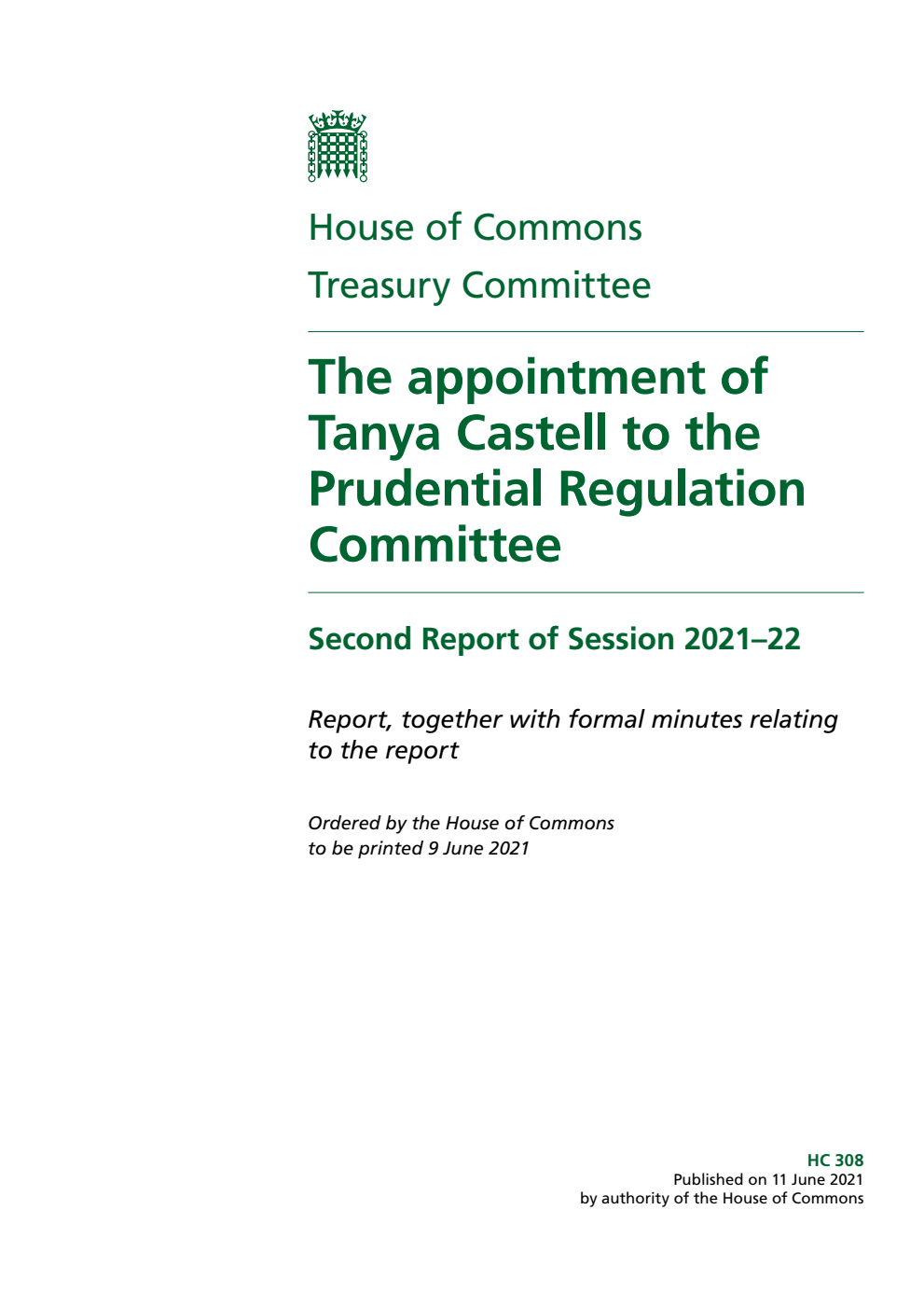 Treasury Committee 2nd Report. The appointment of Tanya Castell to the Prudential Regulation Committee Volume 1. Report