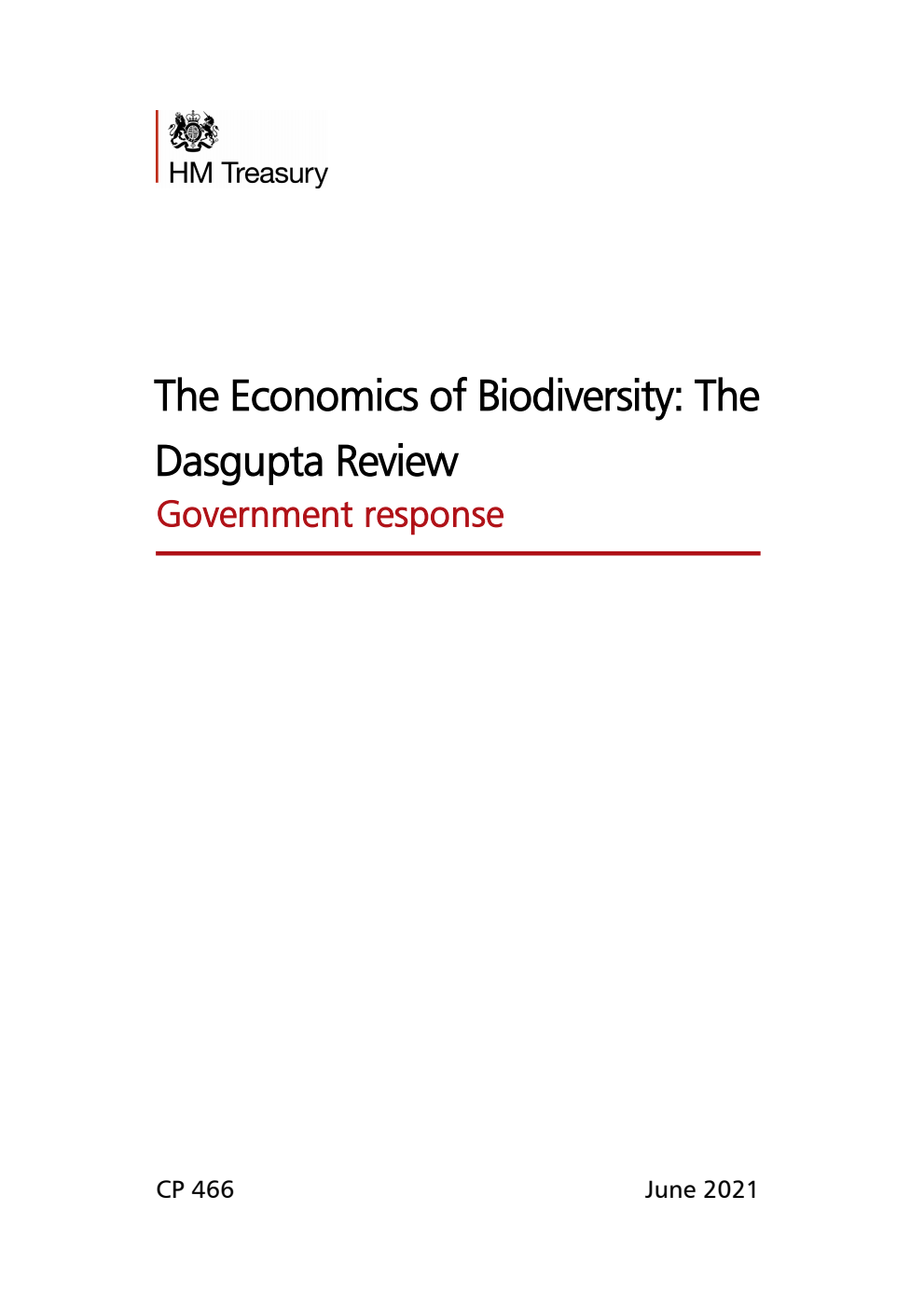 The Economics of Biodiversity: The Dasgupta Review. Government response (withdrawn and replaced by CP 504)