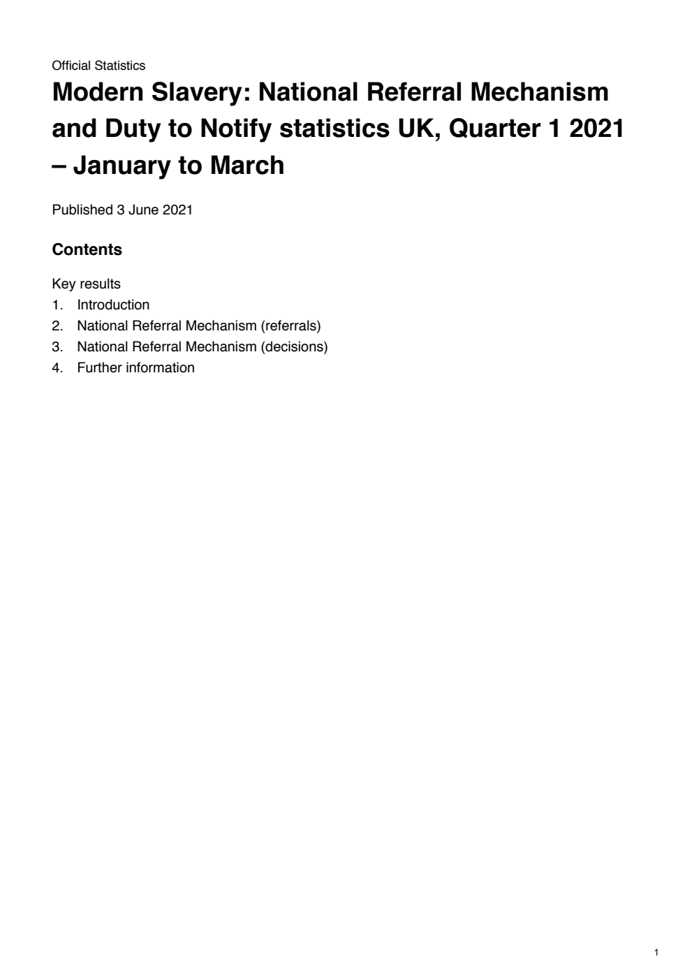 Home Office Statistical Bulletin 12/21 Modern Slavery: National Referral Mechanism and Duty to Notify statistics UK, Quarter 1 2021 – January to March