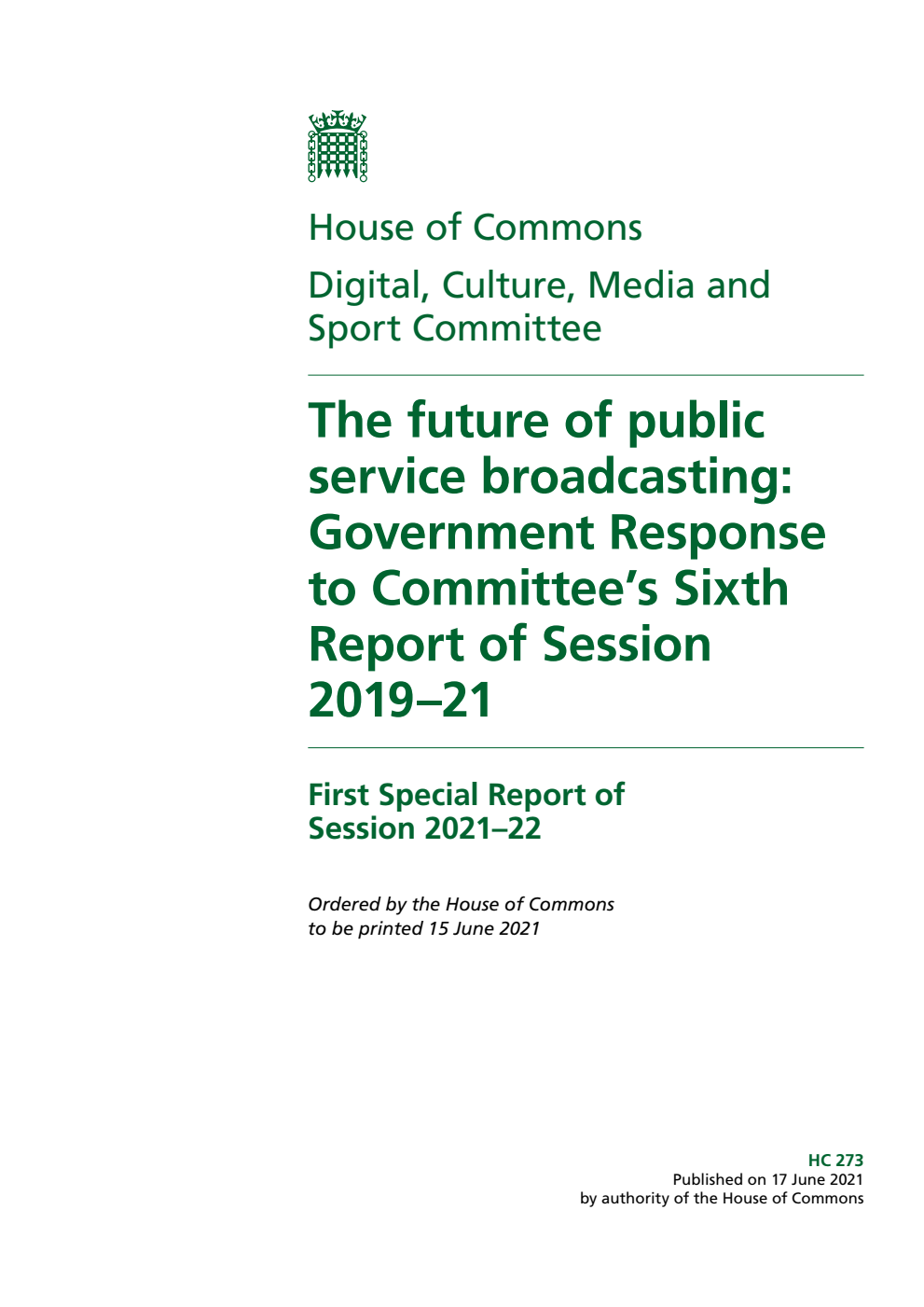 Digital, Culture, Media and Sport Committee 1st Special Report. The future of public service broadcasting: Government Response to Committee’s Sixth Report of Session 2019–21