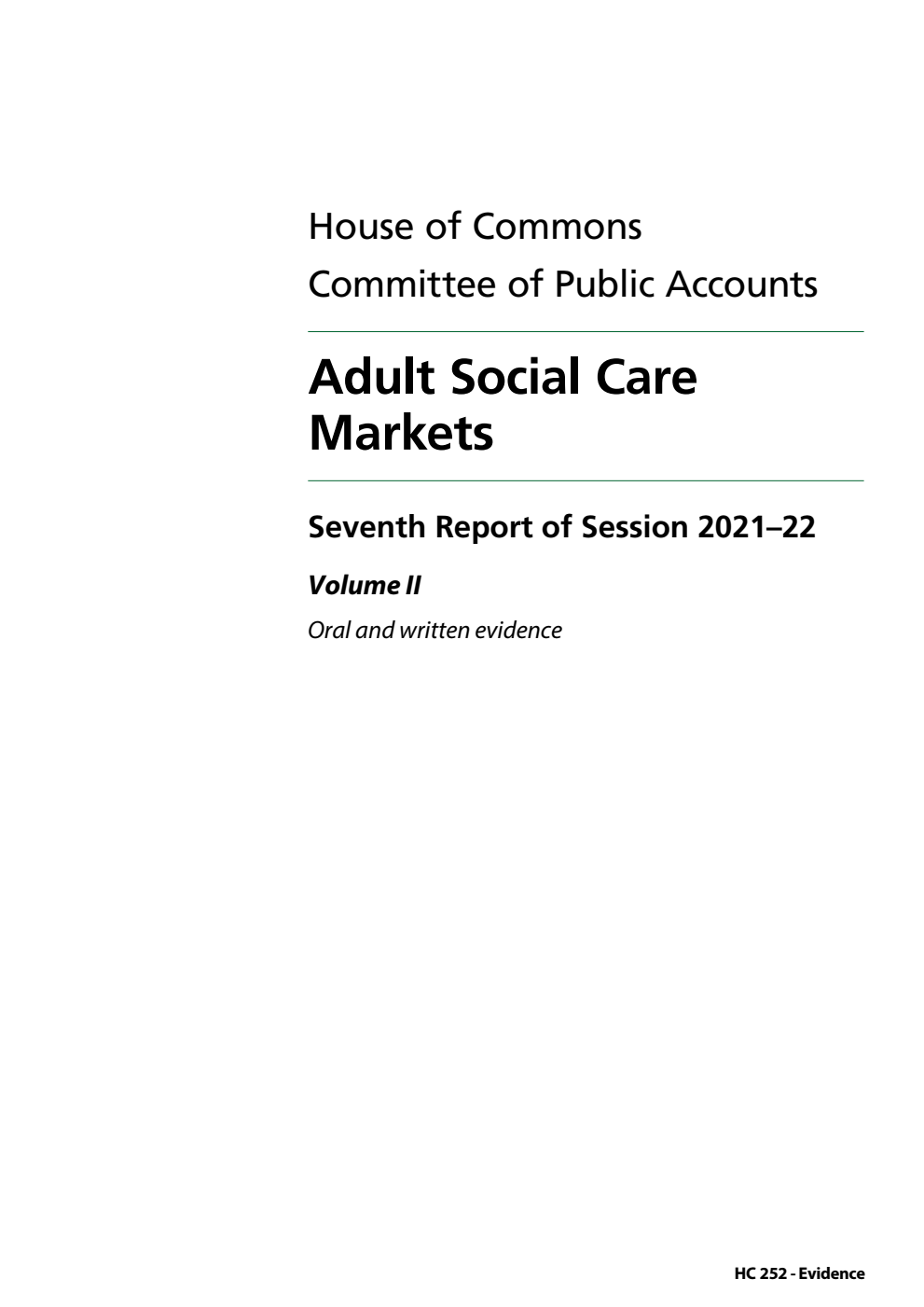 Public Accounts Committee 7th Report. Adult Social Care Markets Volume 2. Oral and written evidence