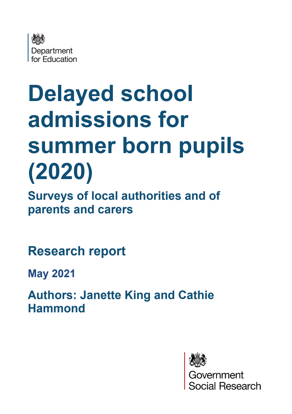 DFE-RR1127 Delayed school admissions for summer born pupils (2020). Surveys of local authorities and of parents and carers. Research report. May 2021