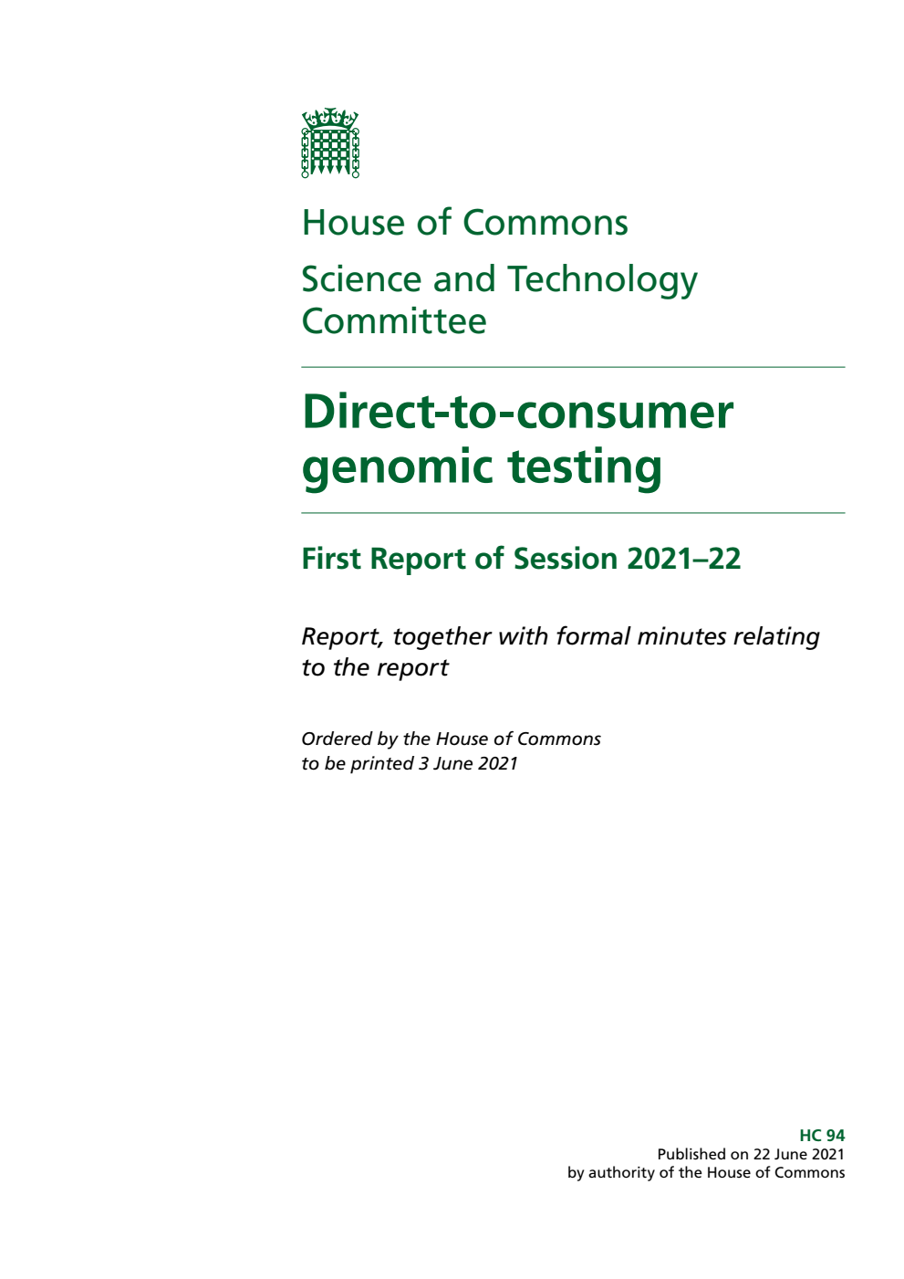 Science and Technology Committee 1st Report. Direct-to-consumer genomic testing Volume 1. Report