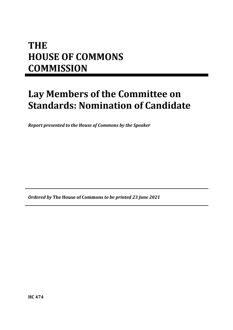 House of Commons Commission. Lay Members of the Committee on Standards: Nomination of Candidates. June 2021
