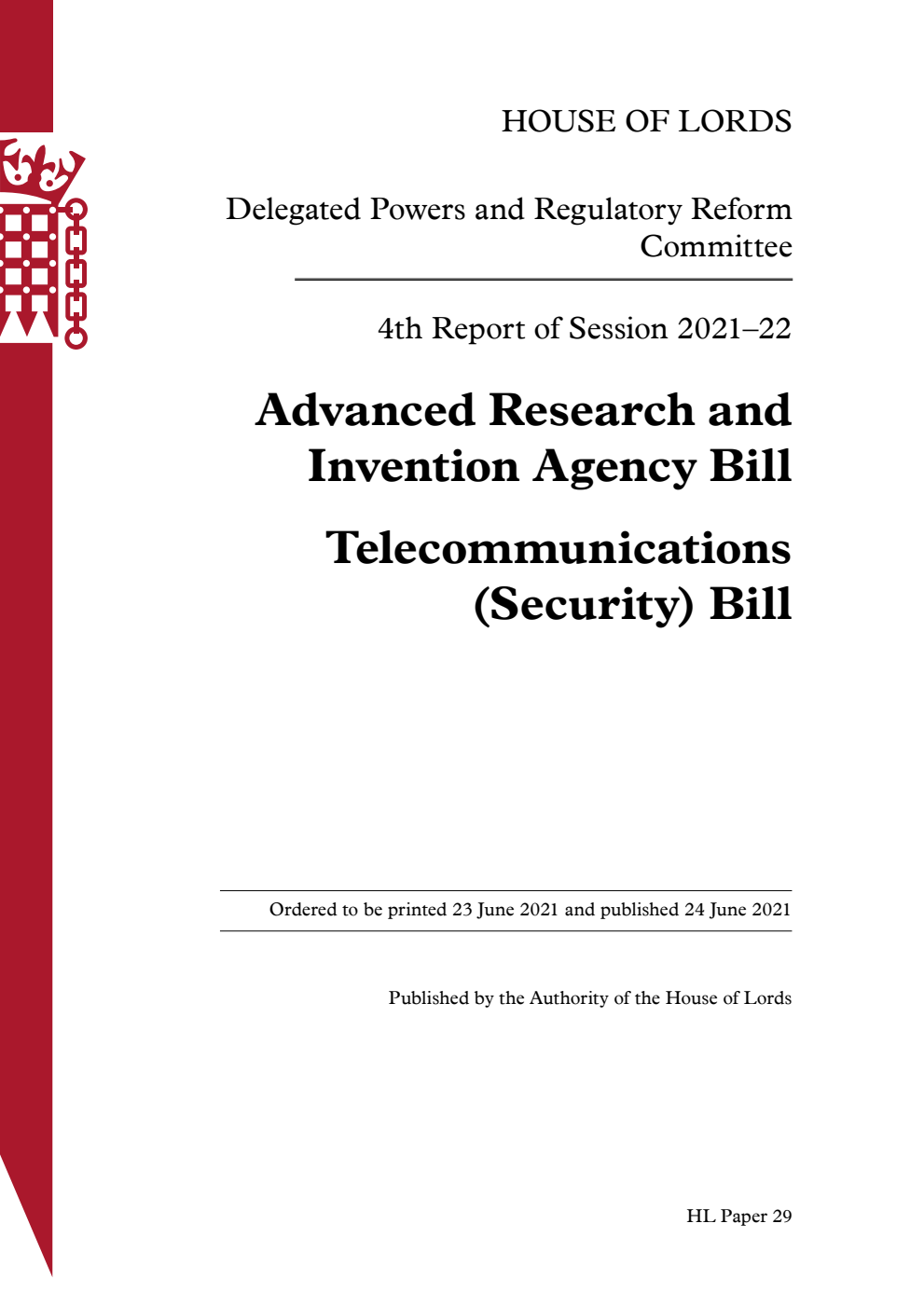 Delegated Powers and Regulatory Reform Committee 4th Report. Advanced Research and Invention Agency Bill. Telecommunications (Security) Bill