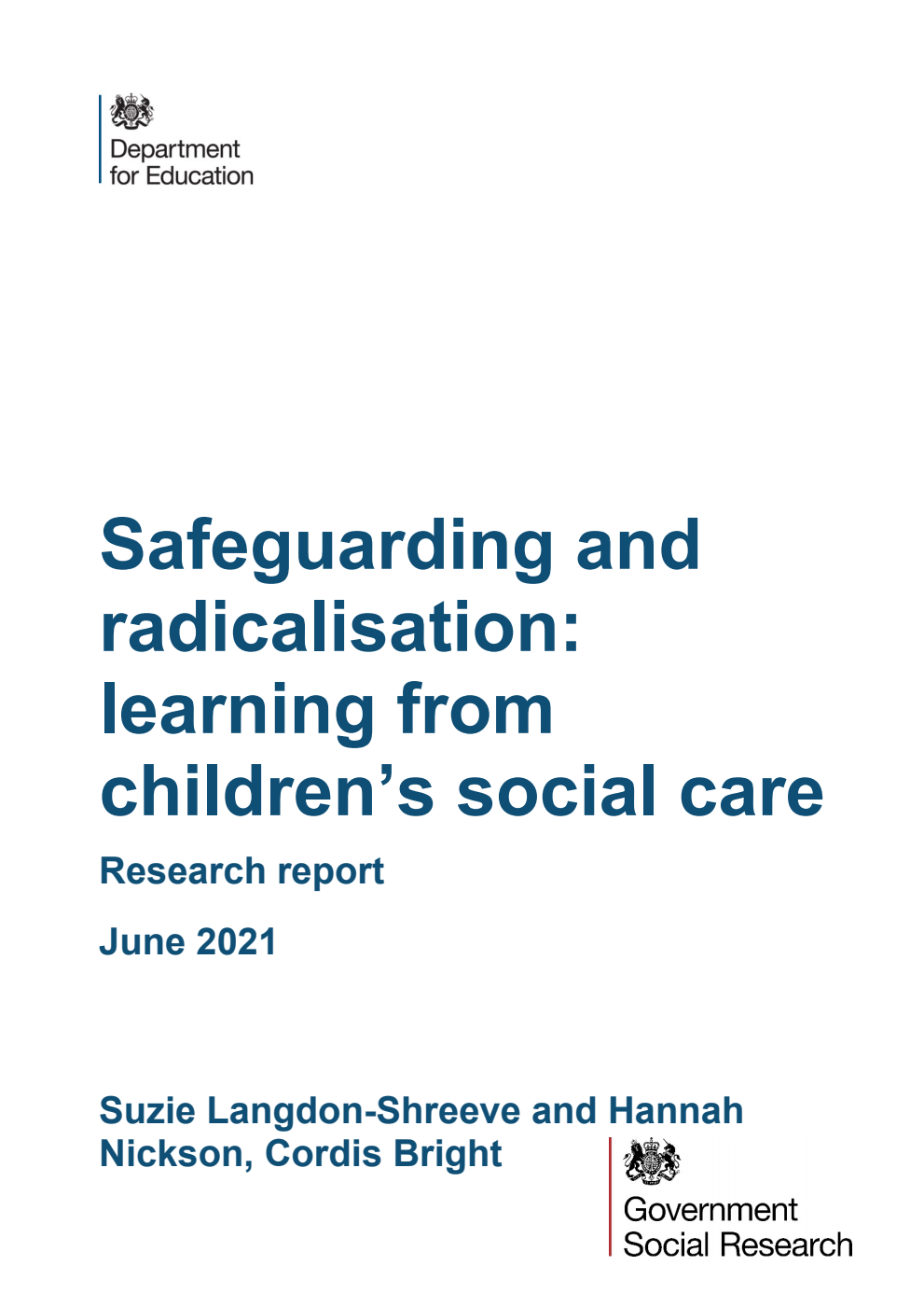 DFE-RR1140 Safeguarding and radicalisation: learning from children’s social care. Research report. June 2021