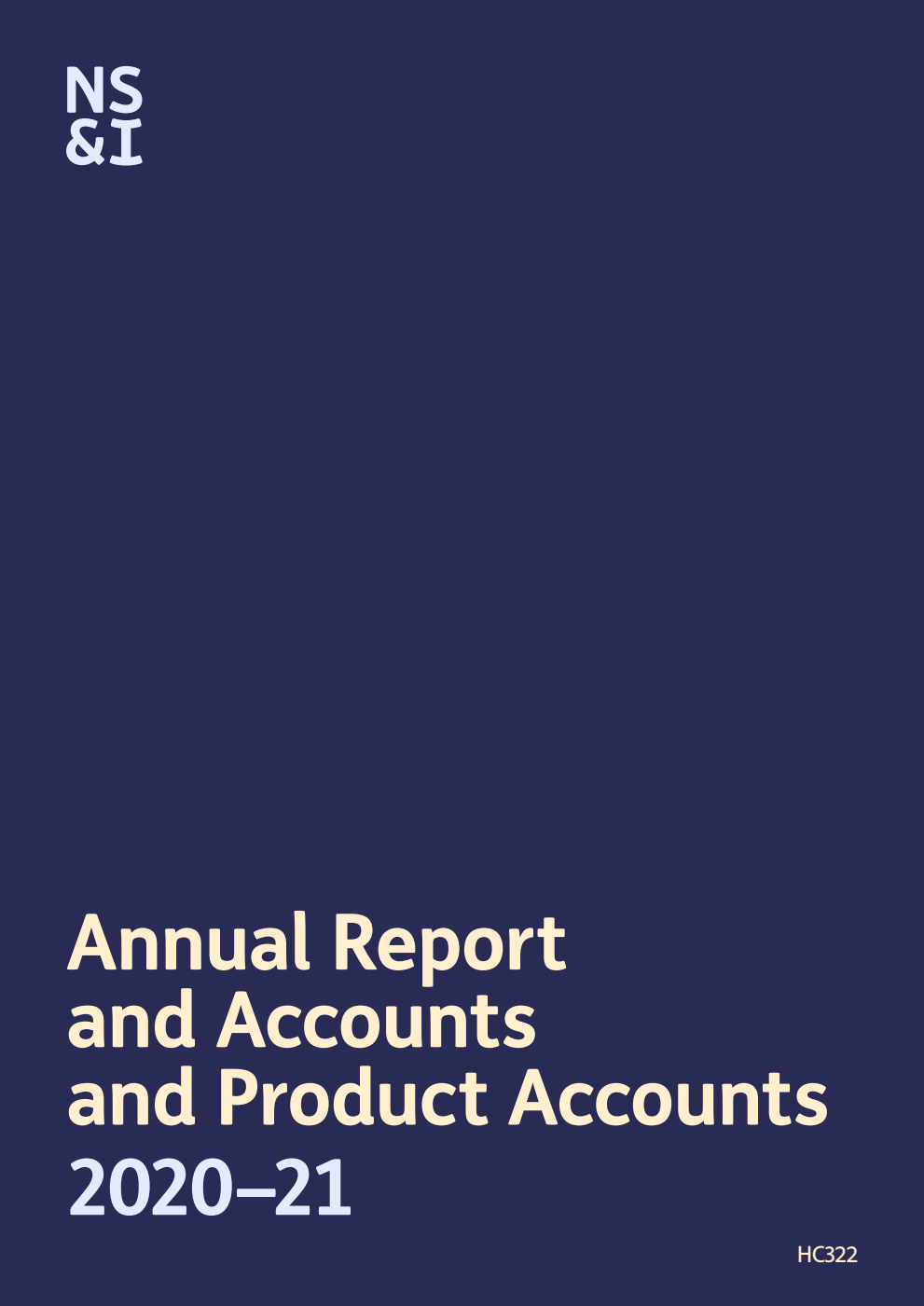 National Savings and Investments Annual Report and Accounts and Product Accounts 2020–21