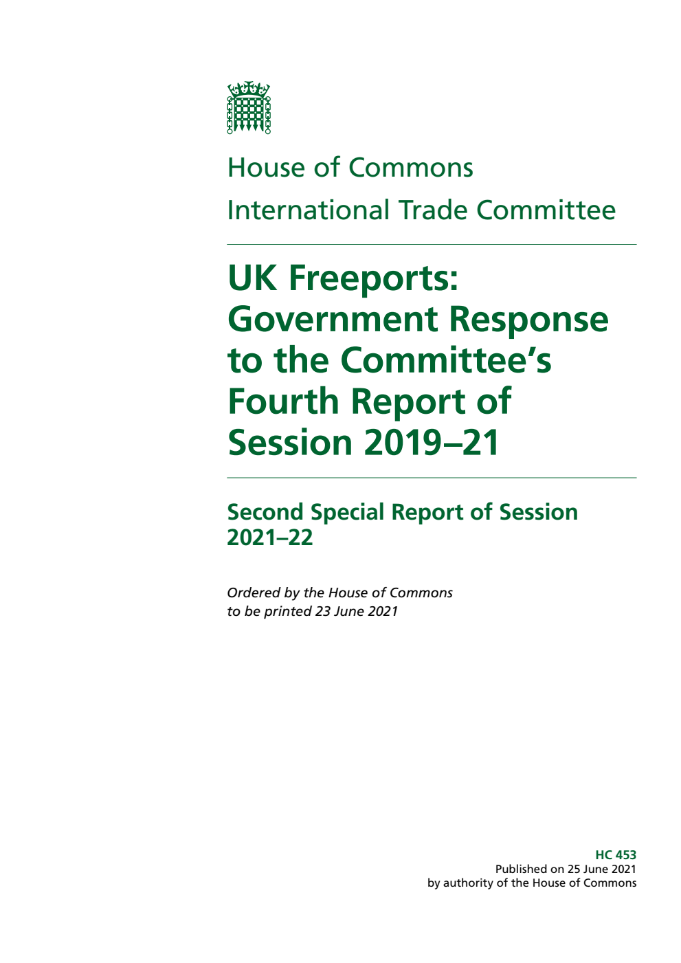 International Trade Committee 2nd Special Report. UK Freeports: Government Response to the Committee’s Fourth Report of Session 2019–21