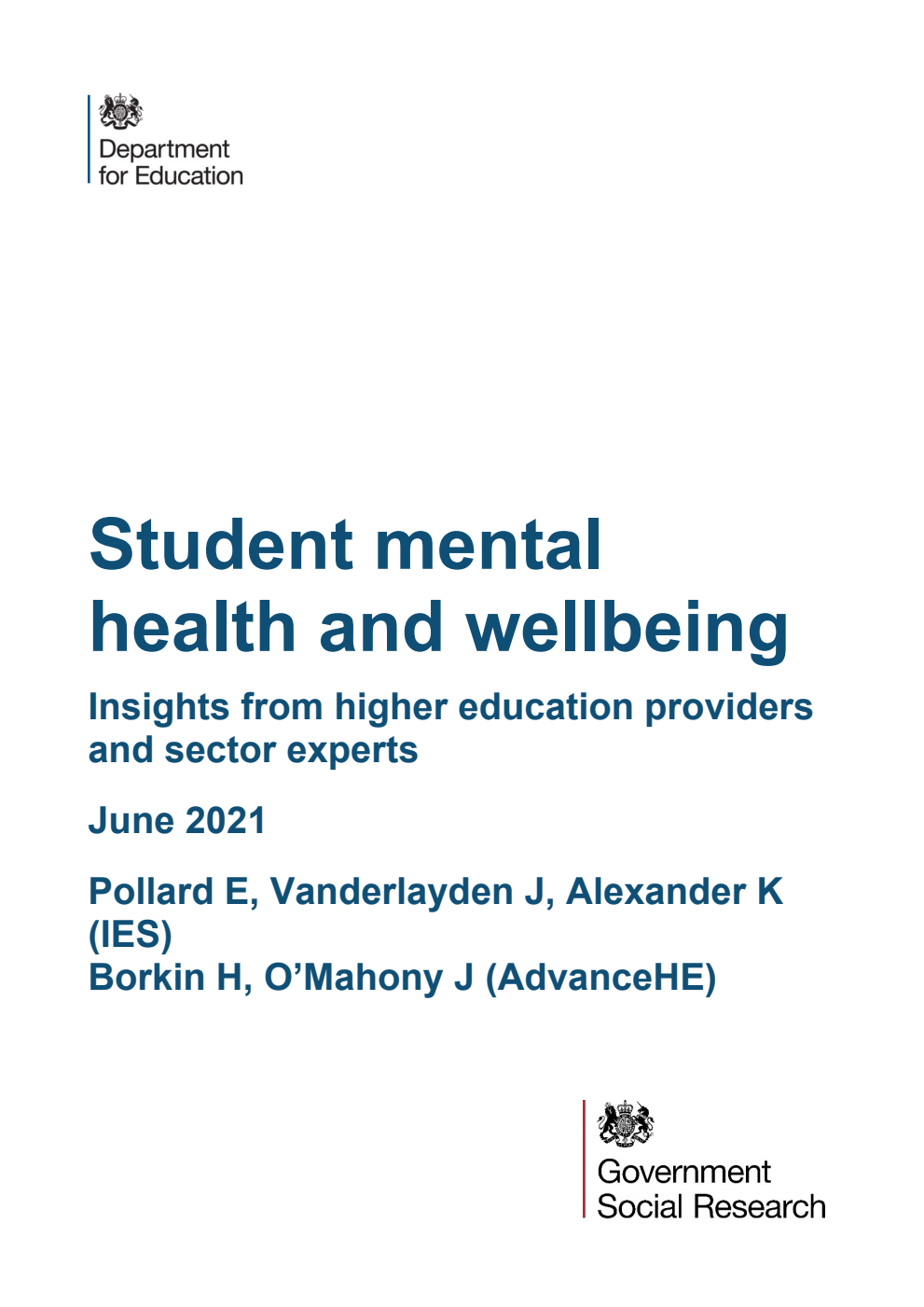 DFE-RR1141 Student mental health and wellbeing. Insights from higher education providers and sector experts. June 2021