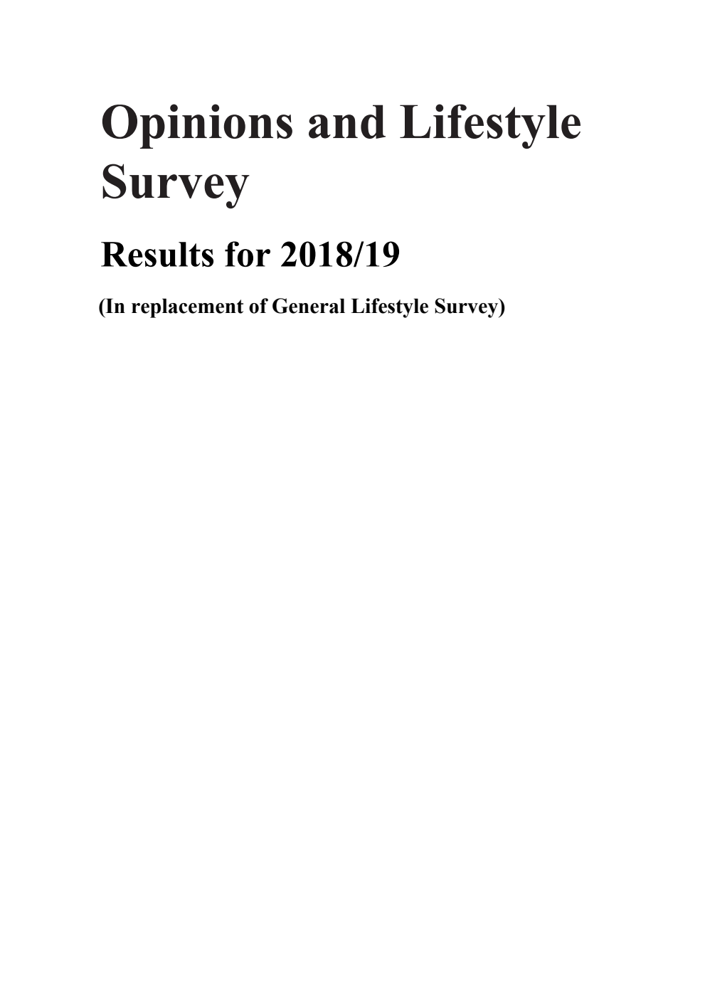 Opinions and Lifestyle Survey: Results for 2018/19