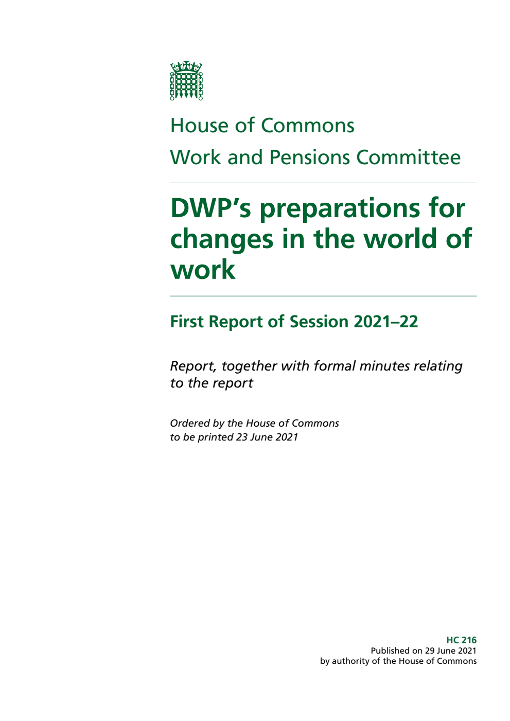 Work and Pensions Committee 1st Report. DWP’s preparations for changes in the world of work Volume 1. Report