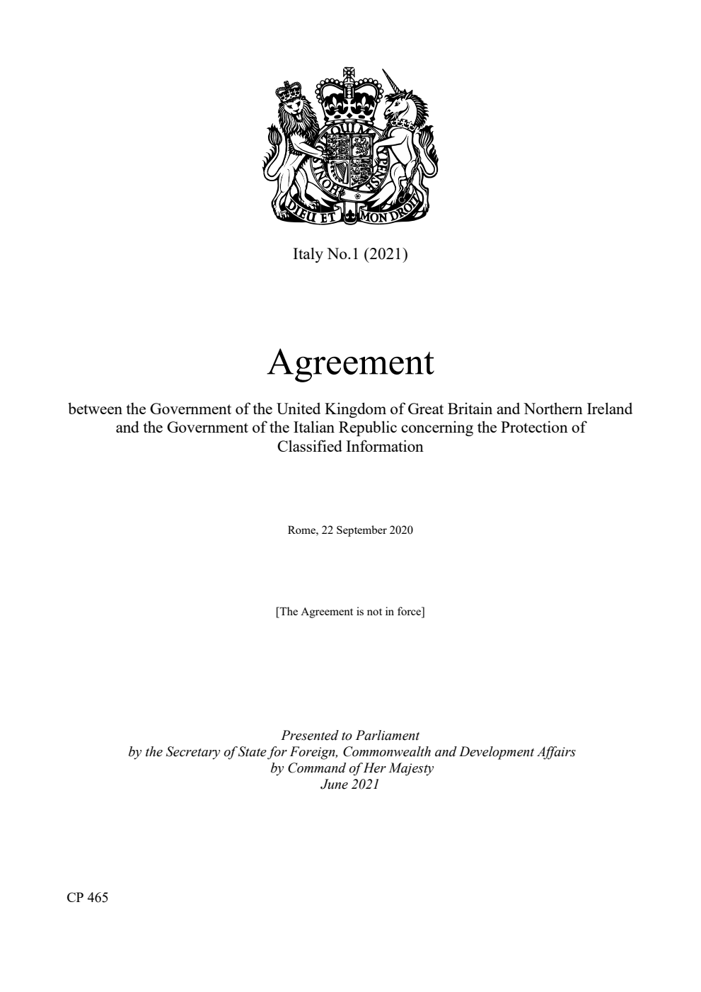 Italy No.1 (2021) Agreement between the Government of the United Kingdom of Great Britain and Northern Ireland and the Government of the Italian Republic concerning the Protection of Classified Information. Rome, 22 September 2020