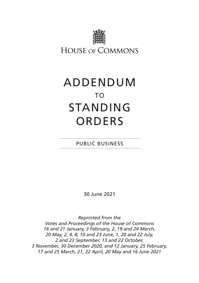 Addendum to the Standing Orders of the House of Commons Relating to Public Business 2020, June 2021