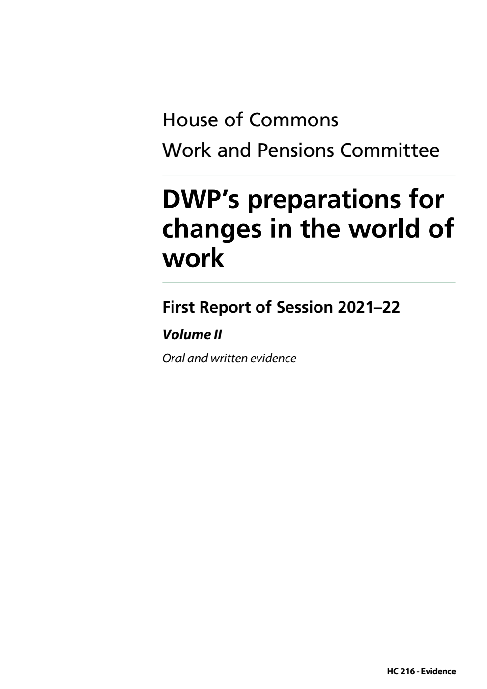 Work and Pensions Committee 1st Report. DWP’s preparations for changes in the world of work Volume 2. Oral and written evidence