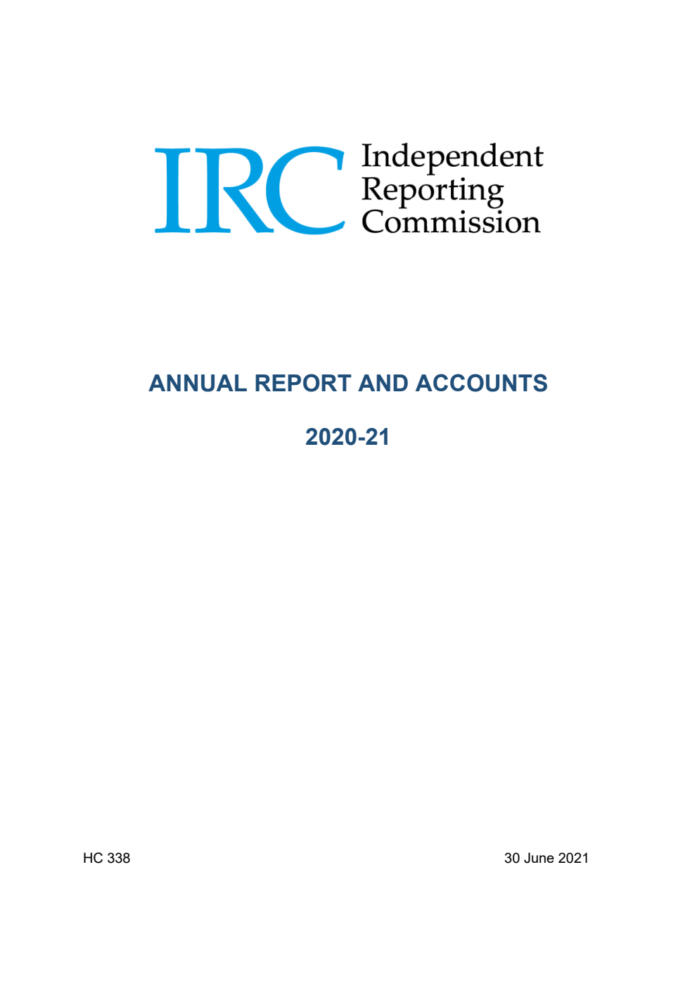 Independent Reporting Commission Annual Report and Accounts 2020-21 (for the period ended 31 March 2021)