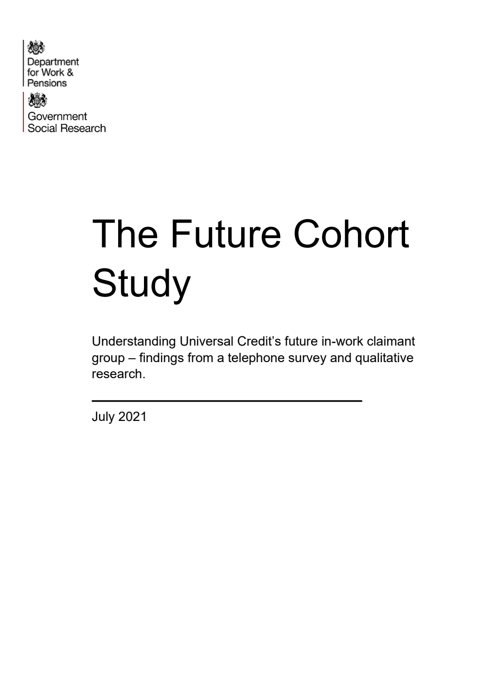 Ad hoc Research Report 81 The Future Cohort Study; Understanding Universal Credit’s future in-work claimant group – findings from a telephone survey and qualitative research.