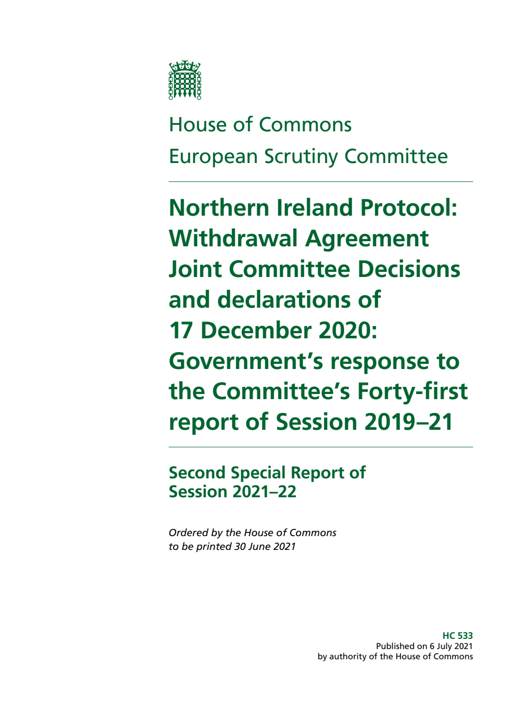 European Scrutiny Committee 2nd Special Report. Northern Ireland Protocol: Withdrawal Agreement Joint Committee Decisions and declarations of 17 December 2020: Government’s response to the Committee’s Forty-first report of Session 2019–21