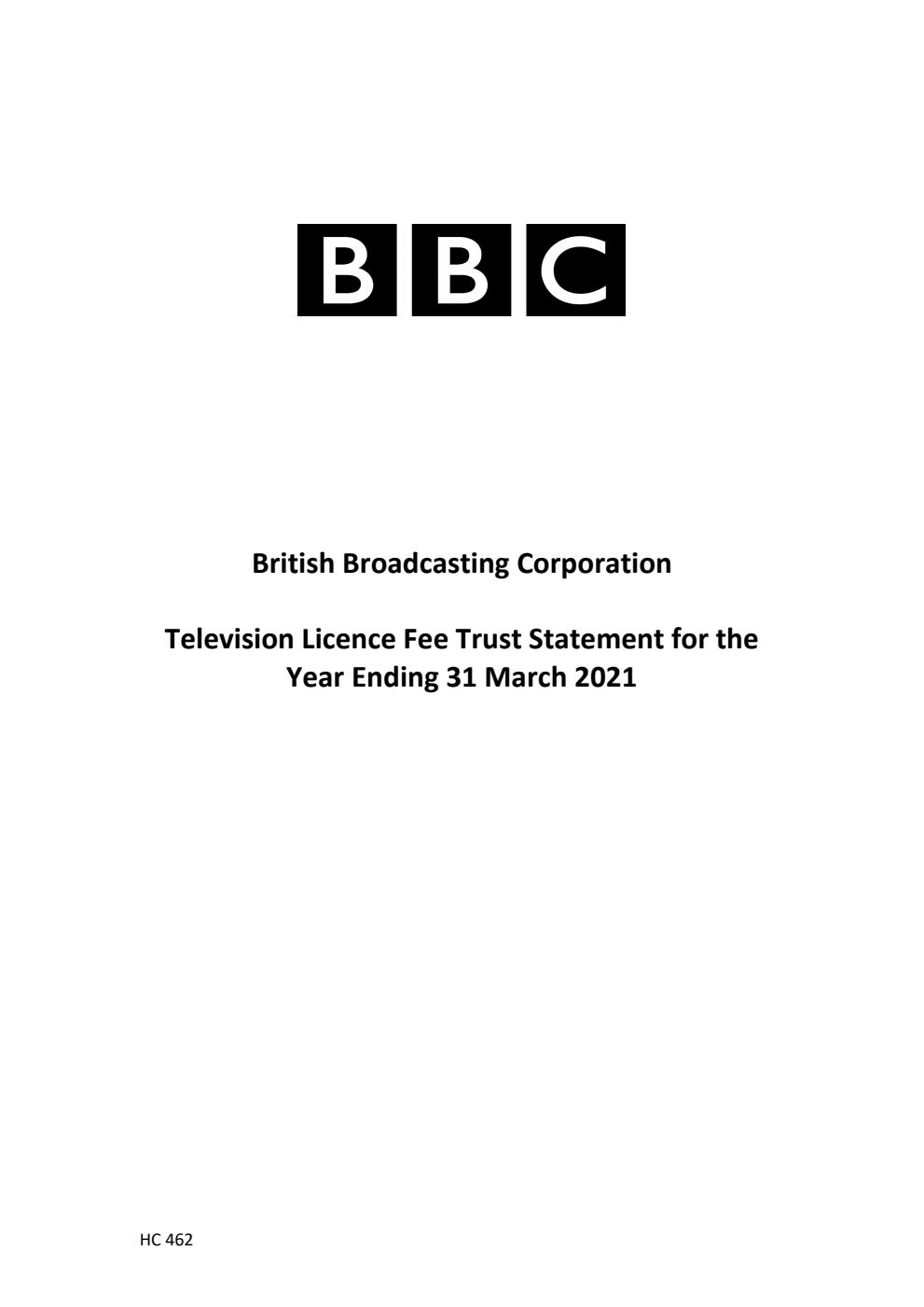 British Broadcasting Corporation Television Licence Fee Trust Statement for the year ending 31 March 2021