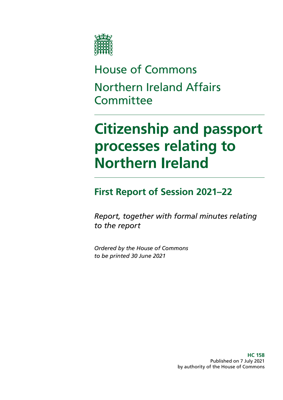Northern Ireland Affairs Committee 1st Report. Citizenship and passport processes relating to Northern Ireland Volume 1. Report