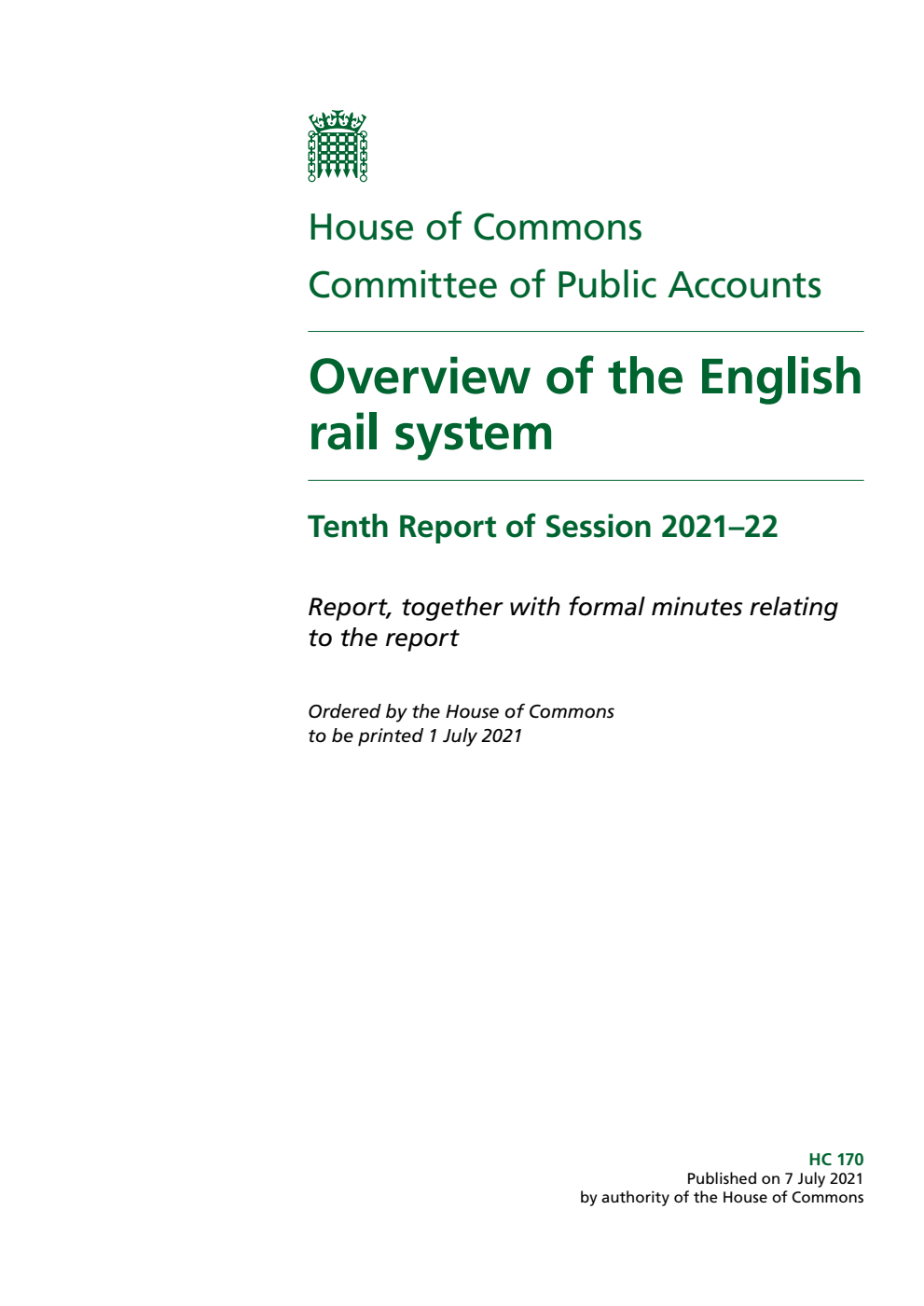 Public Accounts Committee 10th Report. Overview of the English rail system Volume 1. Report