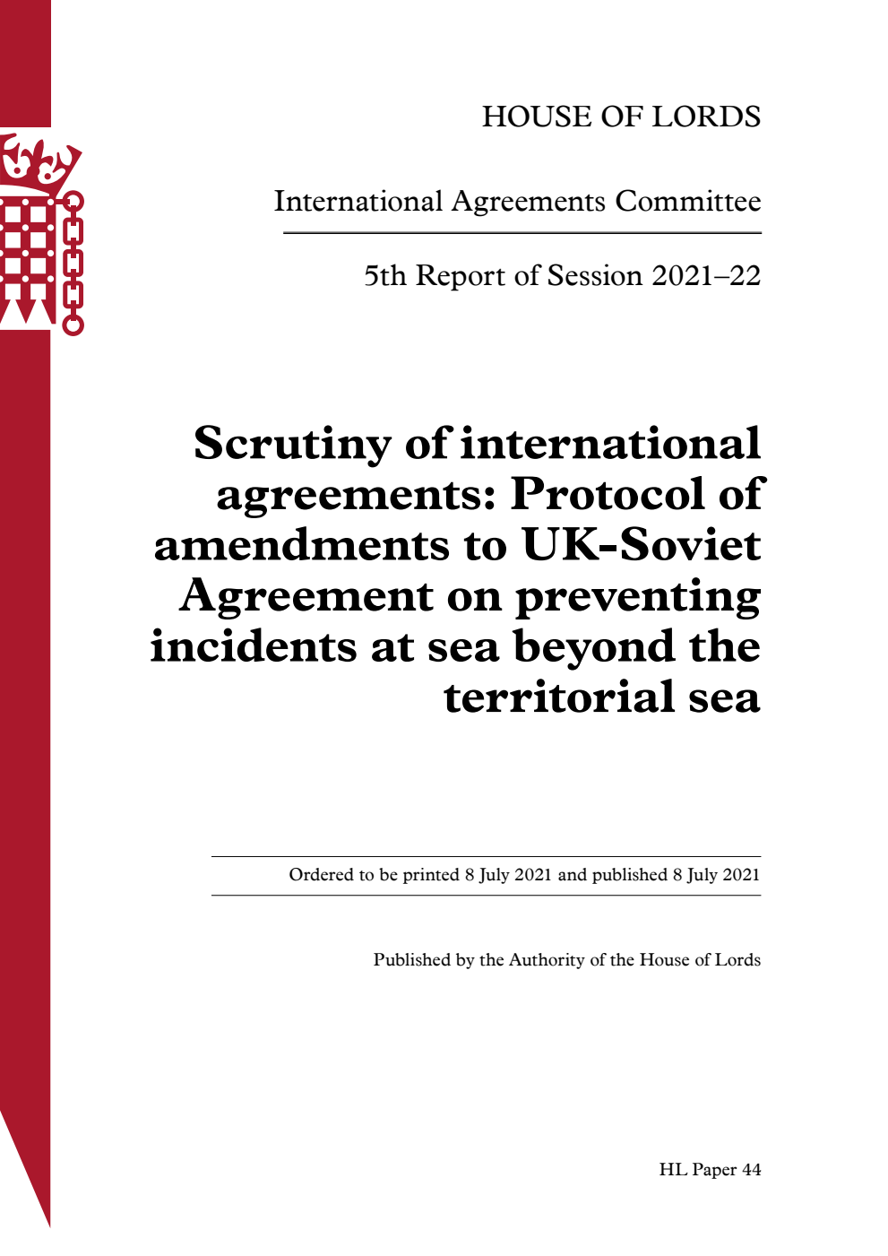 International Agreements Committee 5th Report. Scrutiny of international agreements: Protocol of amendments to UK-Soviet Agreement on preventing incidents at sea beyond the territorial sea