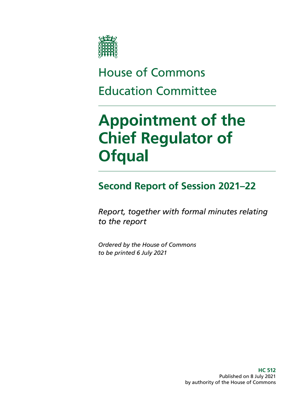 Education Committee 2nd Report. Appointment of the Chief Regulator of Ofqual Volume 1. Report