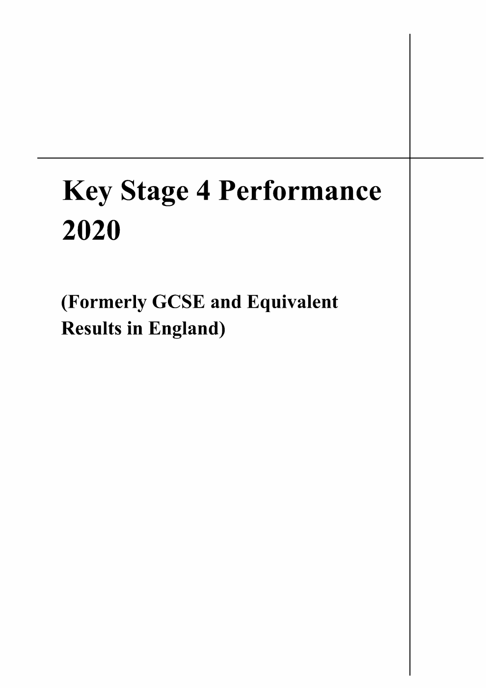 Key Stage 4 Performance 2020 (Formerly GCSE and Equivalent Results in England)