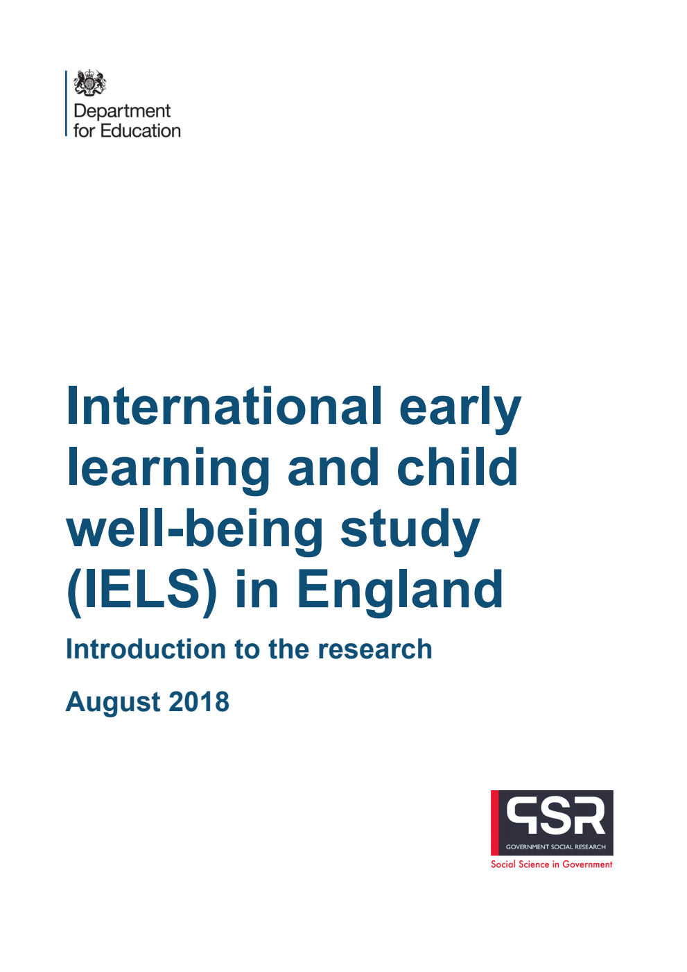 DFE-RR813 International early learning and child well-being study (IELS) in England. Introduction to the research. August 2018
