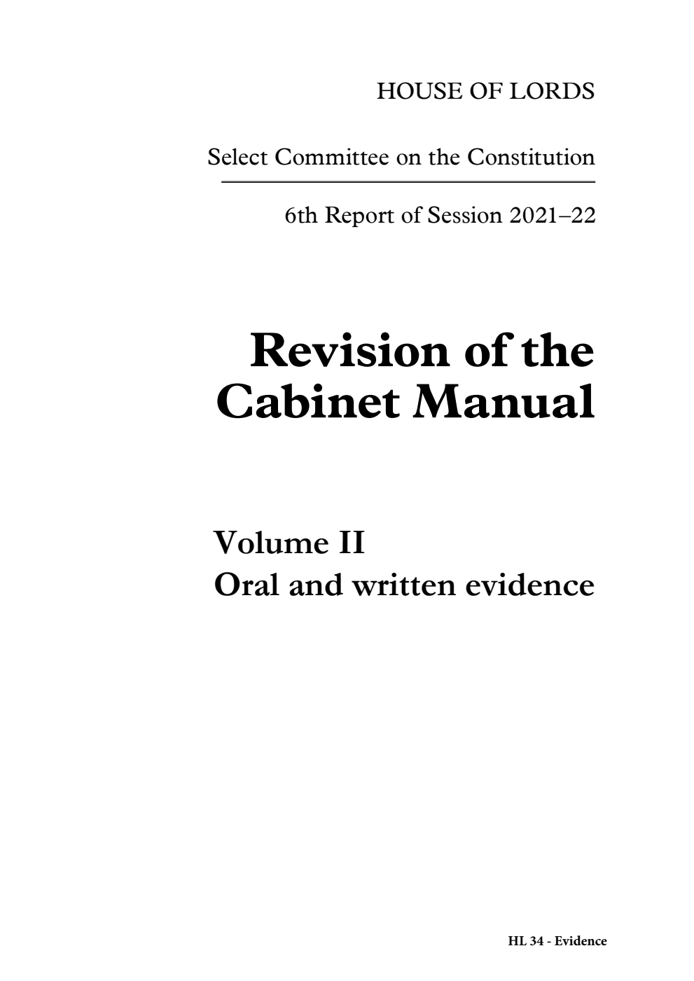 Constitution Committee 6th Report. Revision of the Cabinet Manual Volume 2. Oral and written evidence