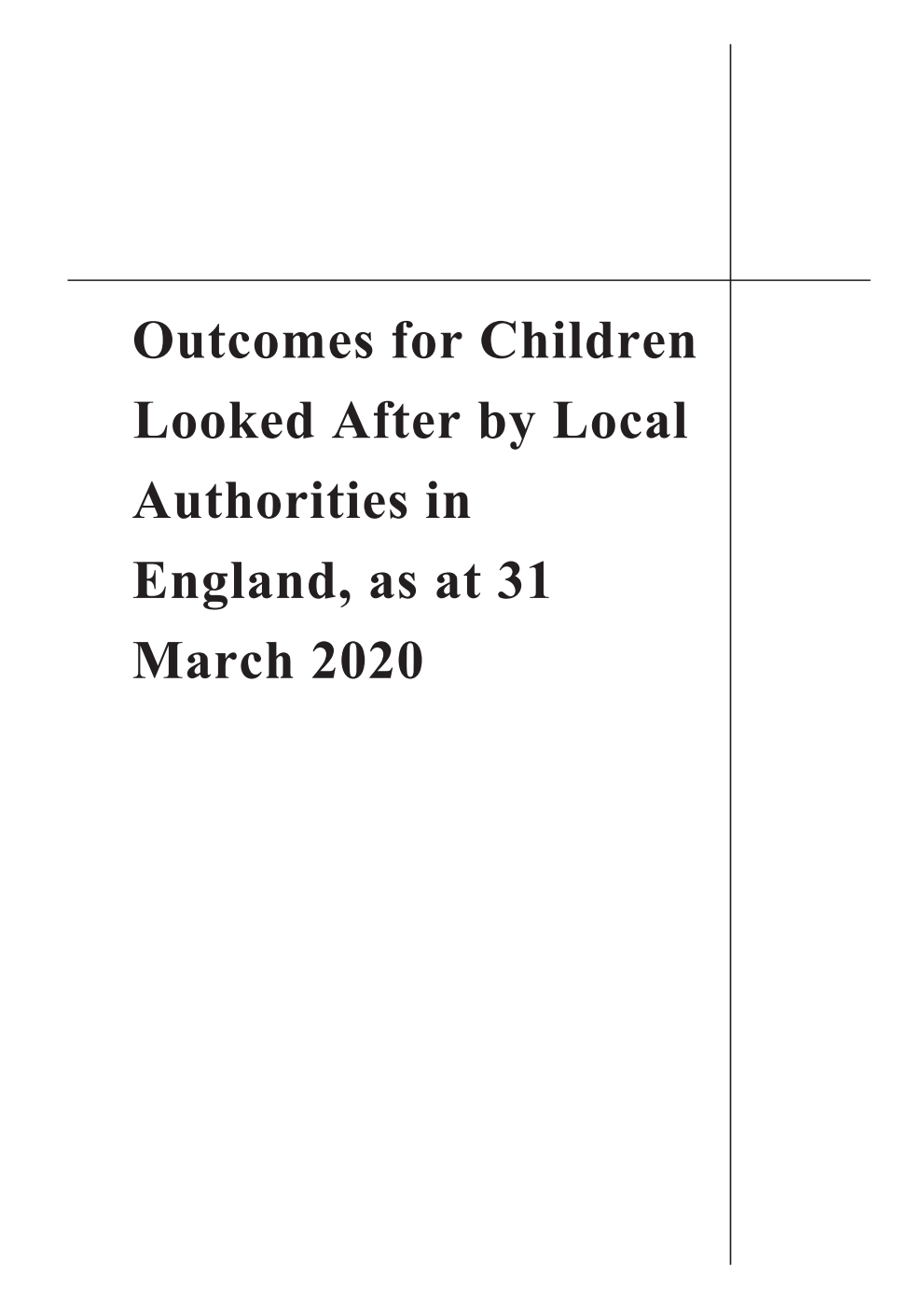 Outcomes for Children Looked After by Local Authorities in England, as at 31 March 2020