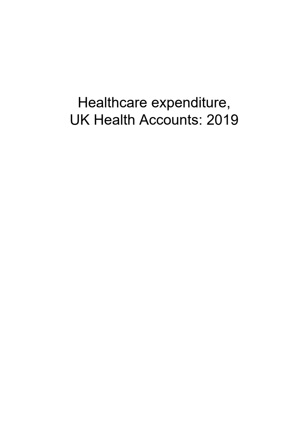 Healthcare expenditure, UK Health Accounts: 2019
