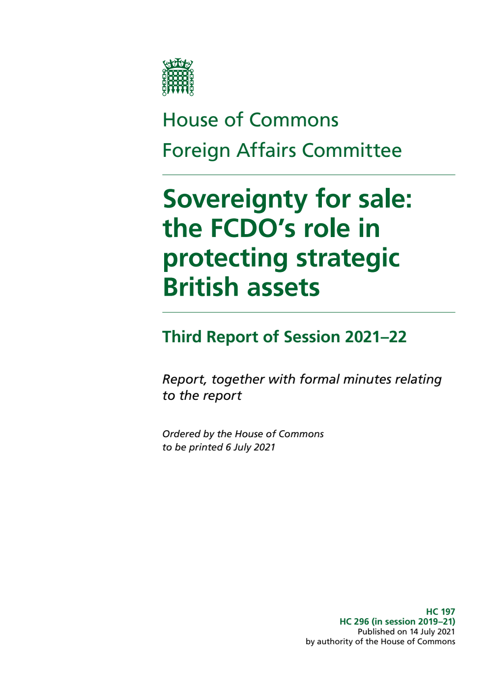 Foreign Affairs Committee 3rd Report. Sovereignty for sale: the FCDO’s role in protecting strategic British assets Volume 1. Report