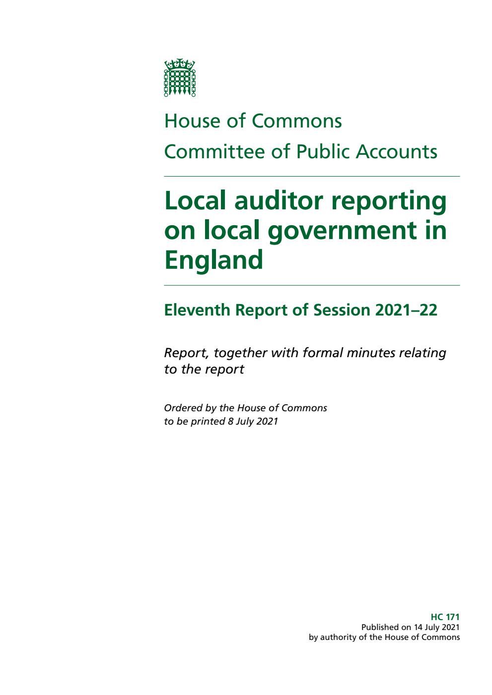 Public Accounts Committee 11th Report. Local auditor reporting on local government in England Volume 1. Report